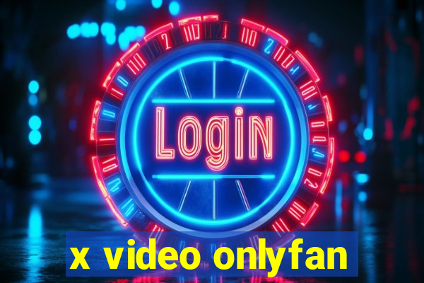 x video onlyfan